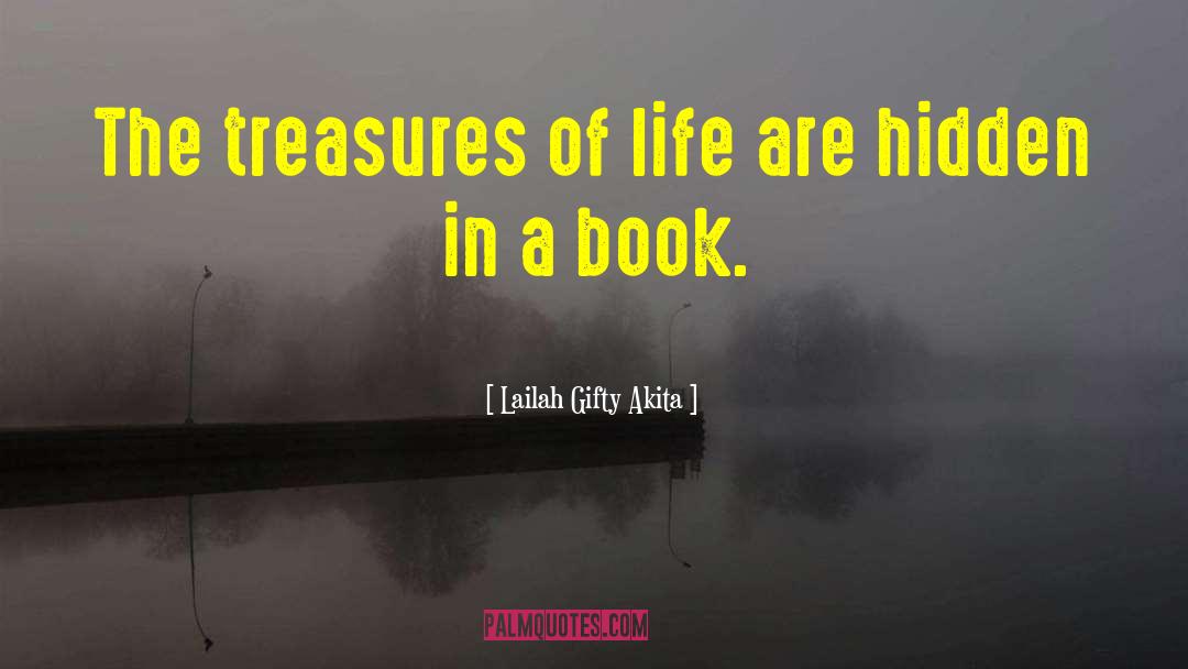 Lifetime Treasures quotes by Lailah Gifty Akita