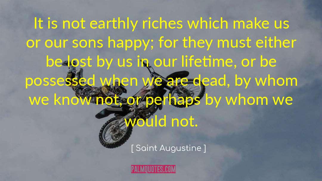 Lifetime Treasures quotes by Saint Augustine