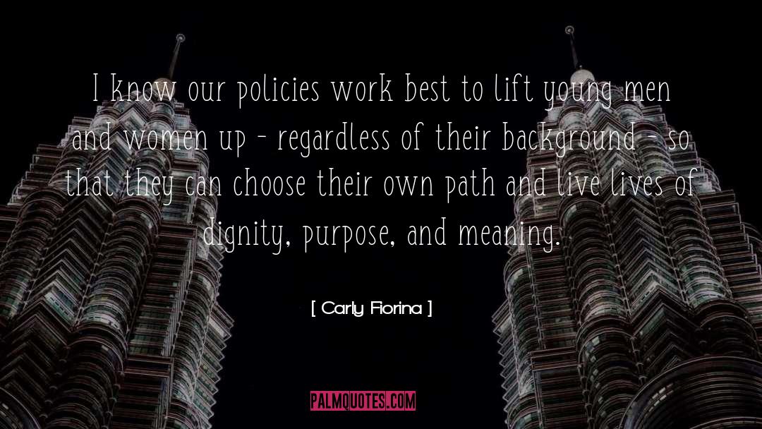 Lift Up Others quotes by Carly Fiorina