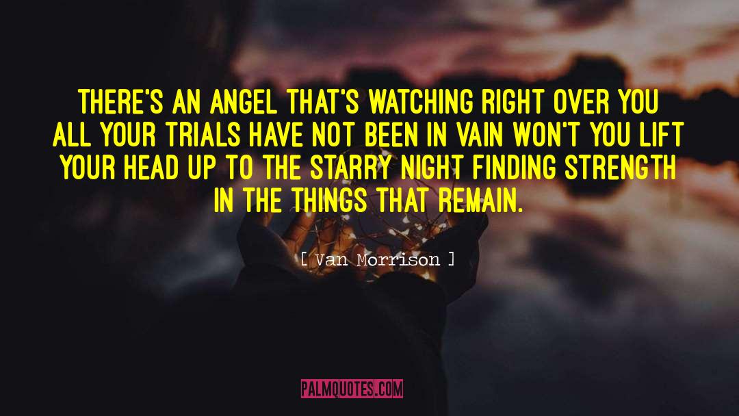 Lift Your Spirit quotes by Van Morrison