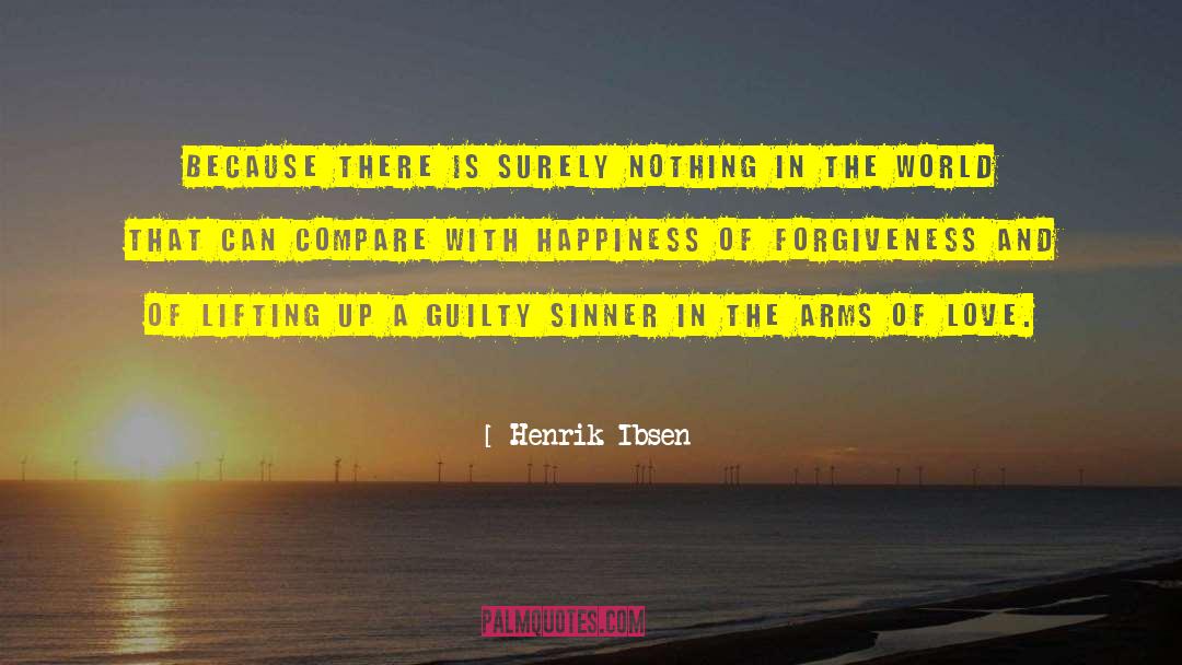 Lifting Up quotes by Henrik Ibsen