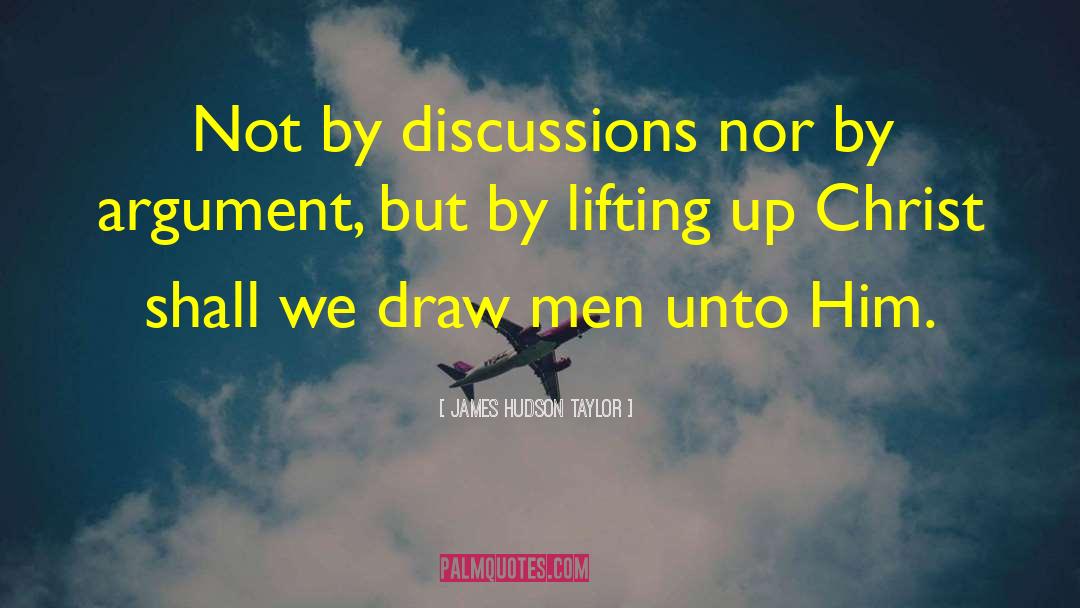 Lifting Up quotes by James Hudson Taylor