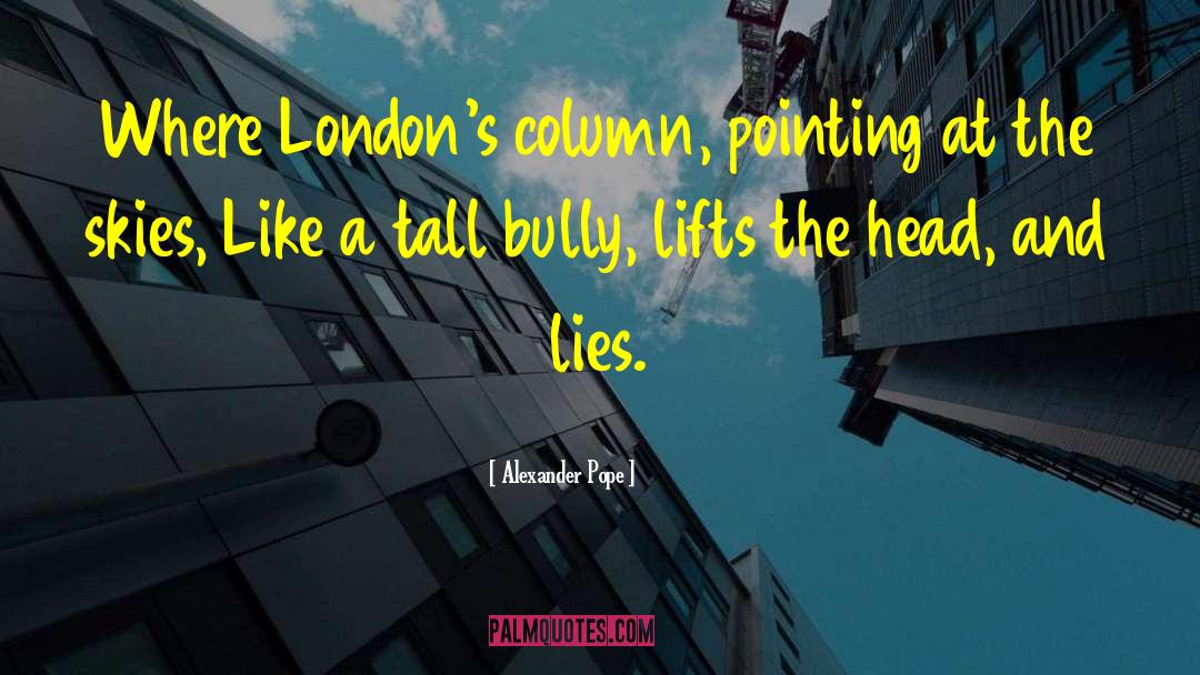 Lifts quotes by Alexander Pope