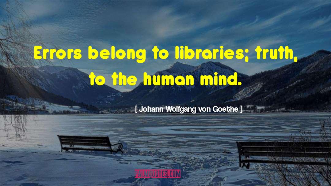 Ligarde Library quotes by Johann Wolfgang Von Goethe