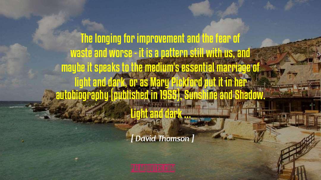 Light And Dark quotes by David Thomson