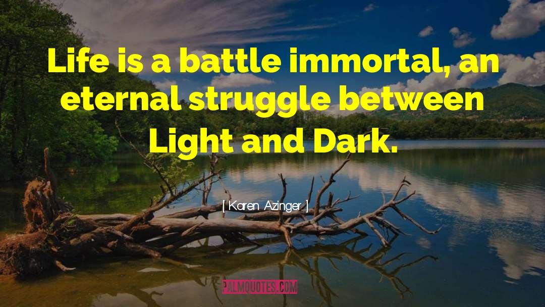 Light And Dark quotes by Karen Azinger