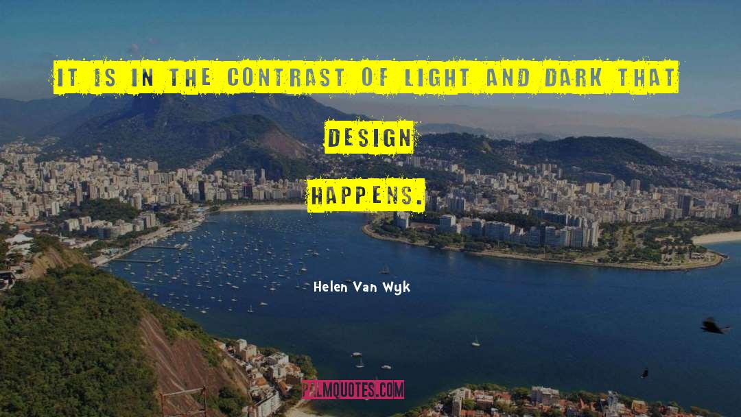 Light And Dark quotes by Helen Van Wyk