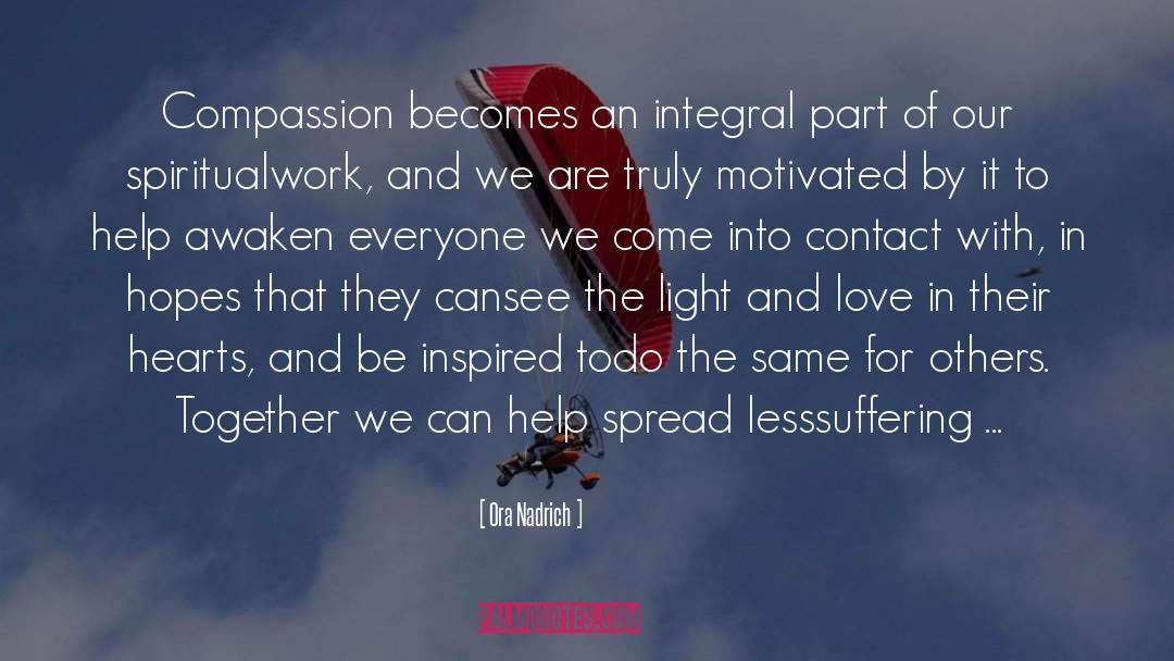 Light And Love quotes by Ora Nadrich