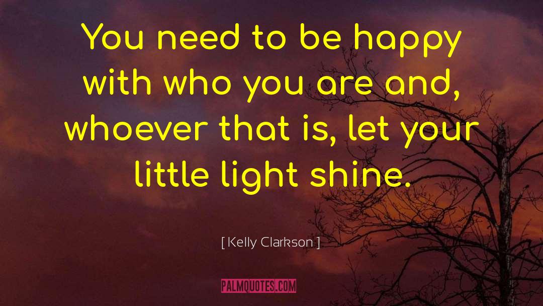 Light Ball quotes by Kelly Clarkson