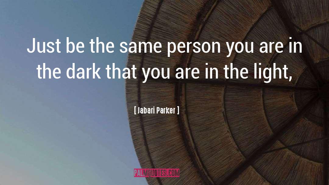 Light Dark quotes by Jabari Parker