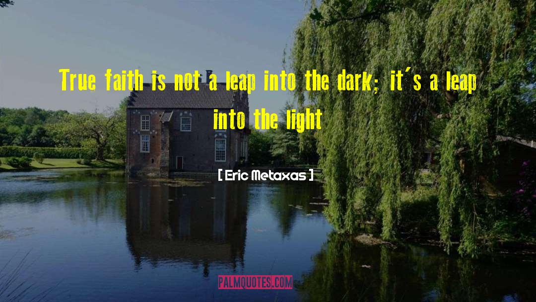 Light Dark quotes by Eric Metaxas