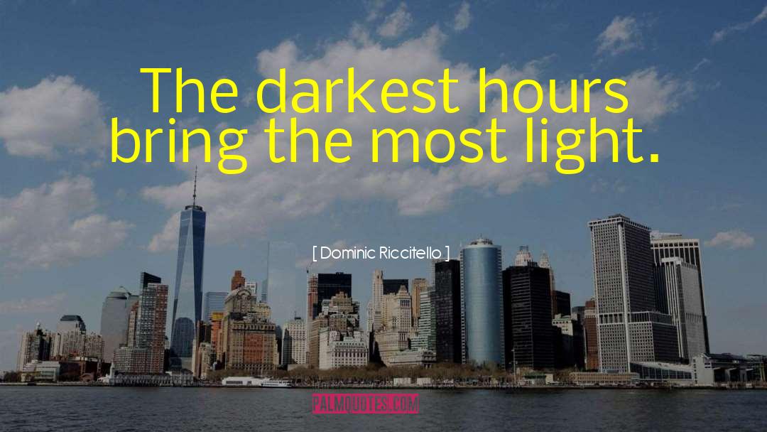 Light Dark quotes by Dominic Riccitello