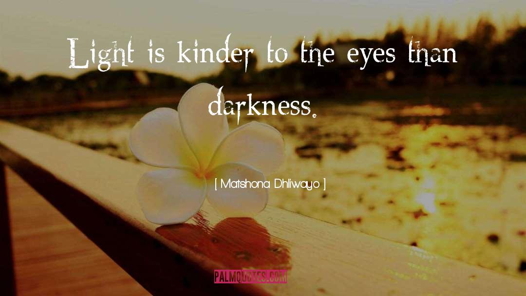 Light Dark Symbol quotes by Matshona Dhliwayo