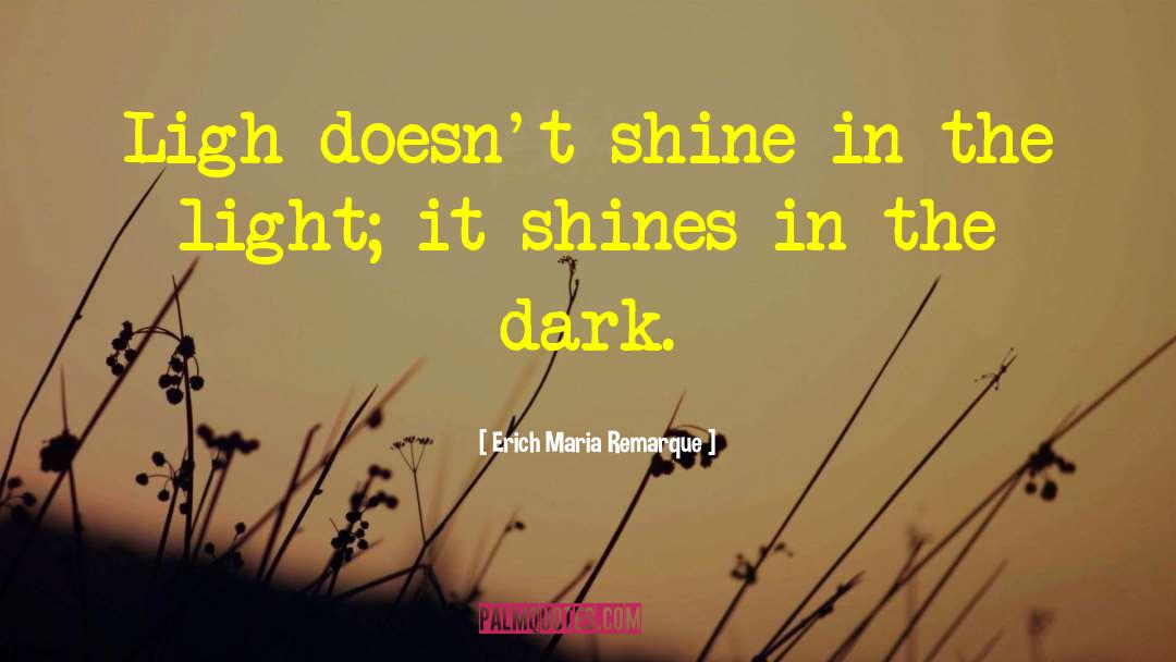 Light Dark Symbol quotes by Erich Maria Remarque