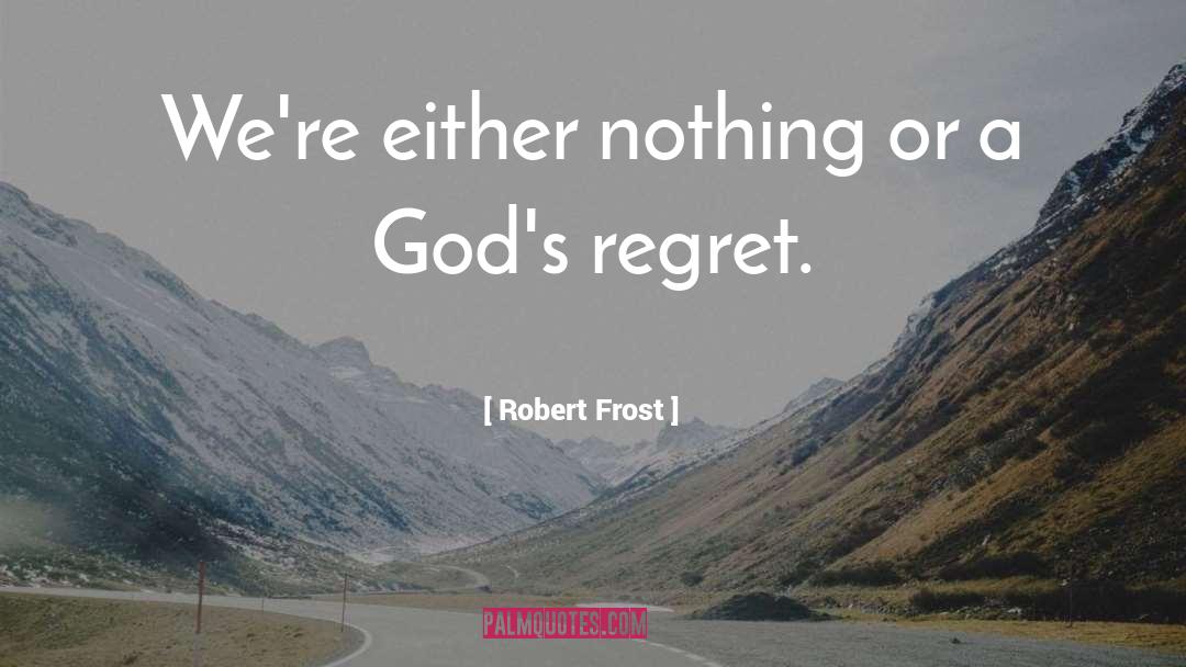 Light God quotes by Robert Frost