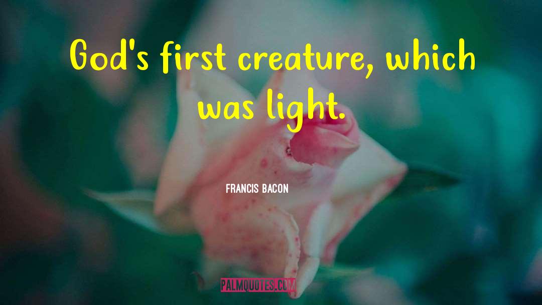 Light God quotes by Francis Bacon