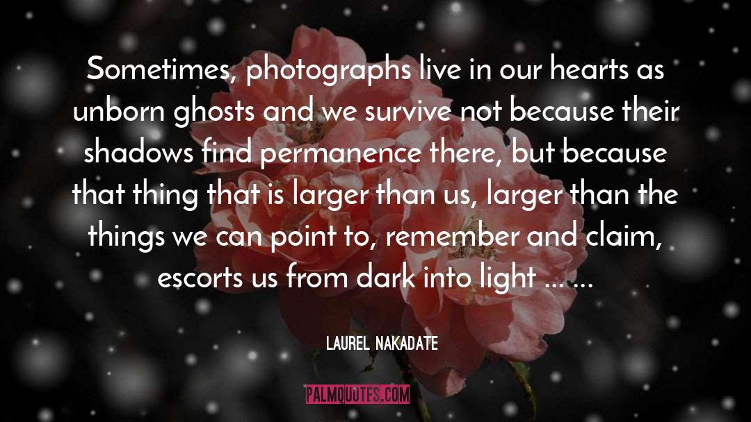 Light Heart quotes by Laurel Nakadate
