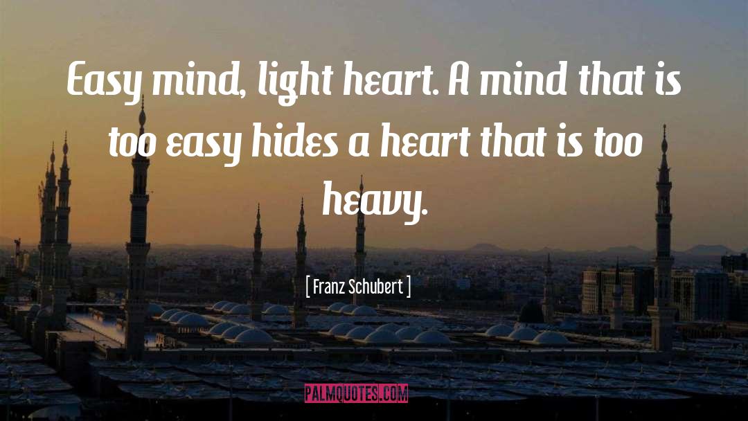 Light Heart quotes by Franz Schubert