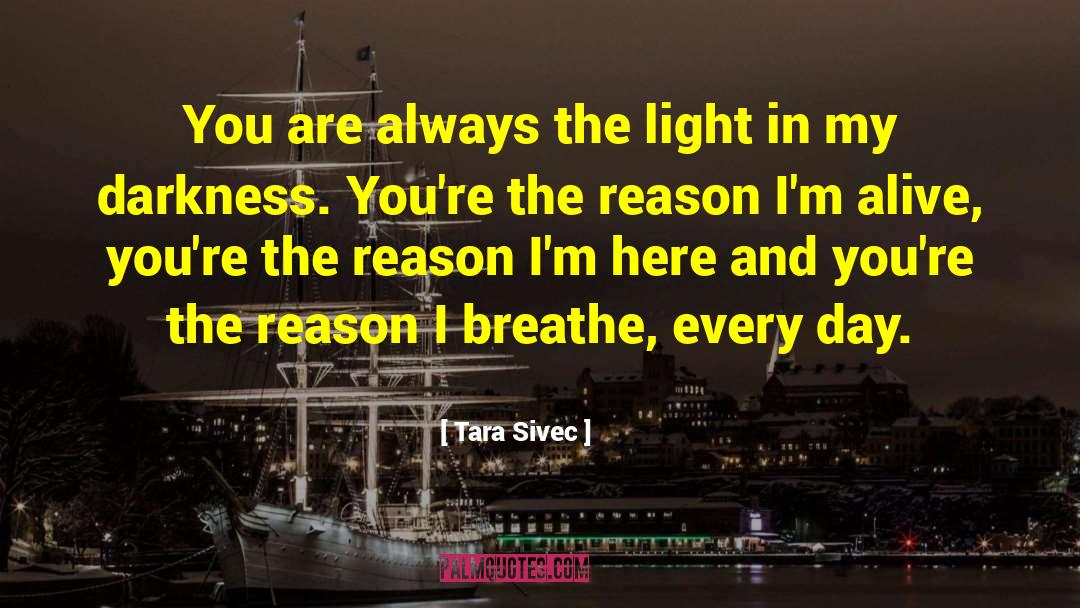 Light In Every Darkness quotes by Tara Sivec