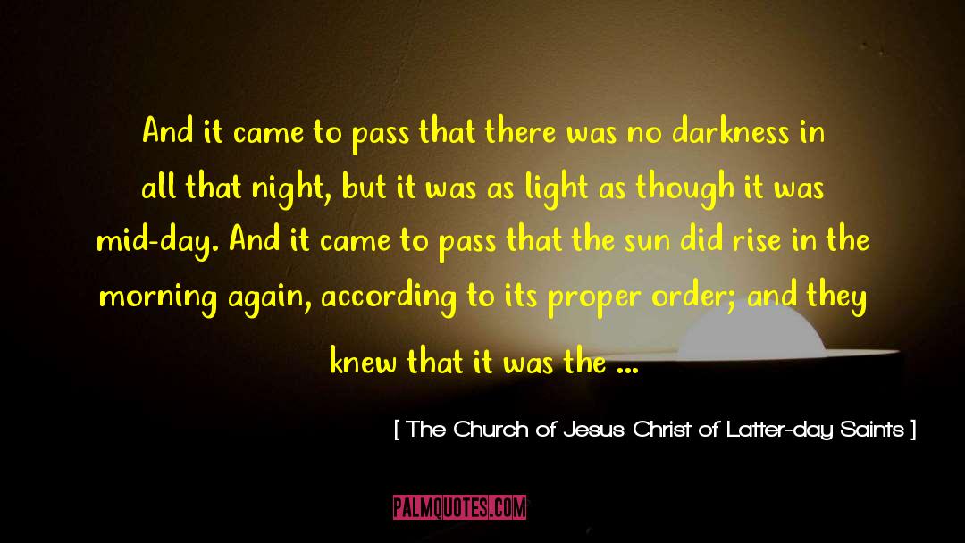 Light In Every Darkness quotes by The Church Of Jesus Christ Of Latter-day Saints