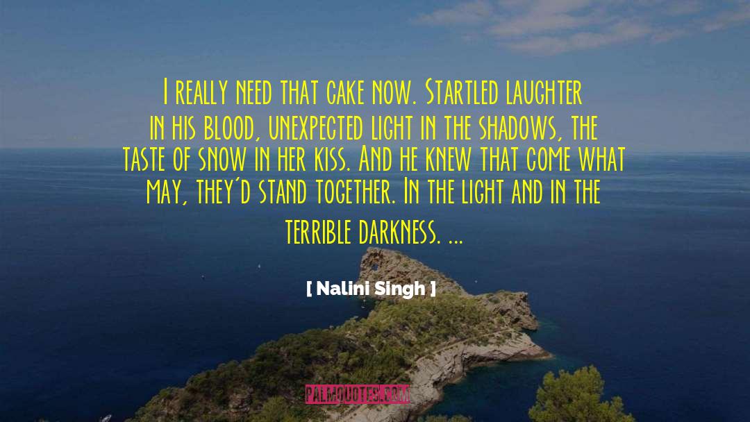 Light In The Shadows quotes by Nalini Singh