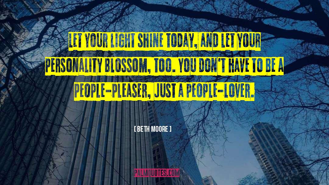Light Inside quotes by Beth Moore