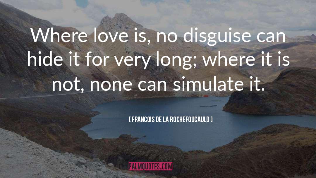Light Is Love quotes by Francois De La Rochefoucauld