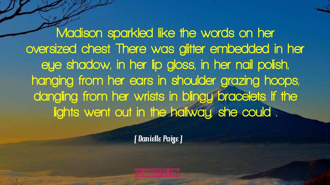 Light It Up quotes by Danielle Paige