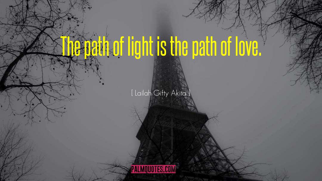 Light Love quotes by Lailah Gifty Akita