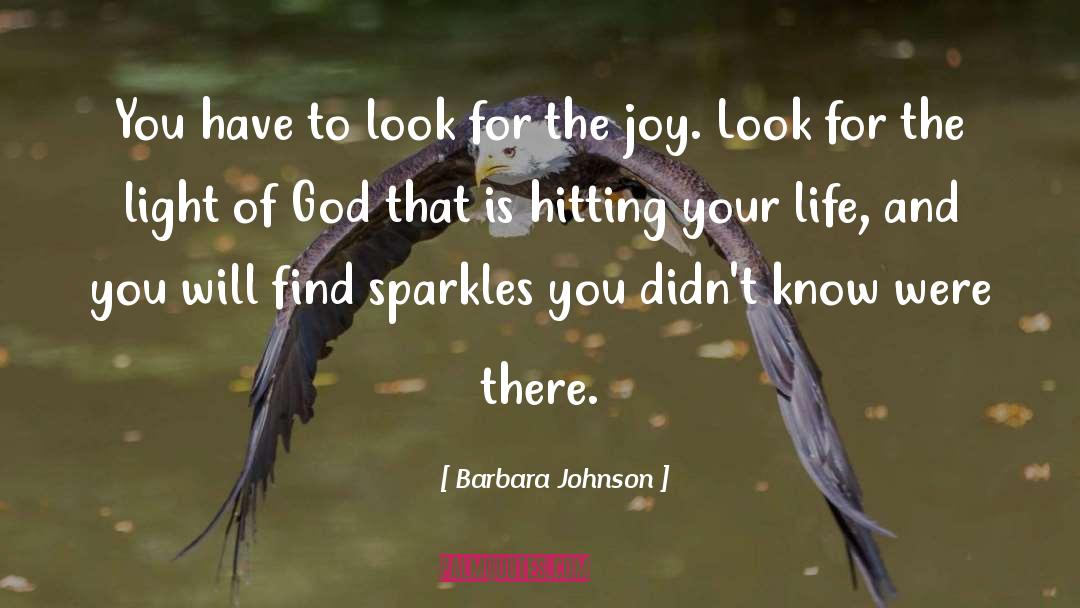 Light Of God quotes by Barbara Johnson