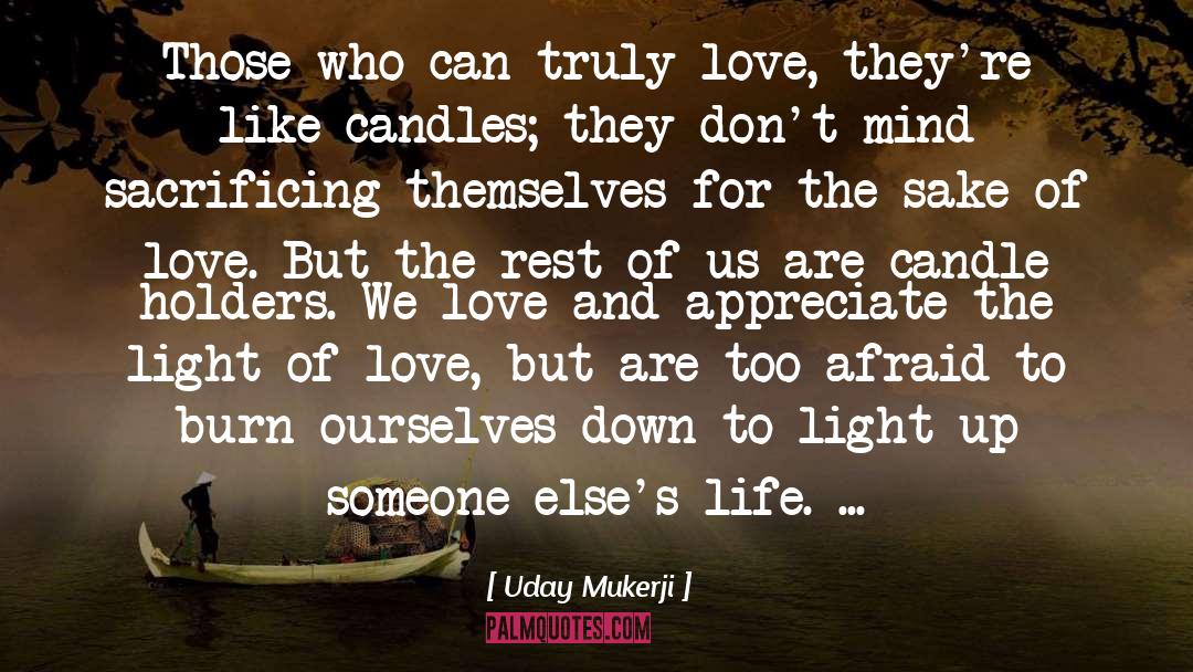 Light Of Love quotes by Uday Mukerji