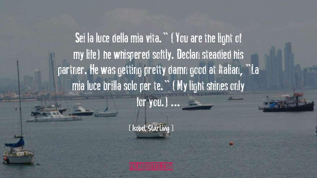 Light Of My Life quotes by Isobel Starling