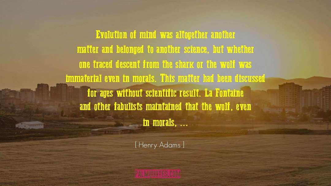 Light Of Science quotes by Henry Adams