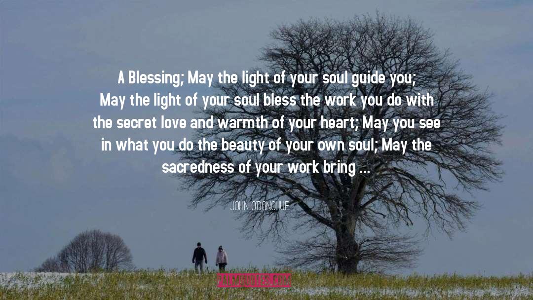 Light Of Your Soul quotes by John O'Donohue