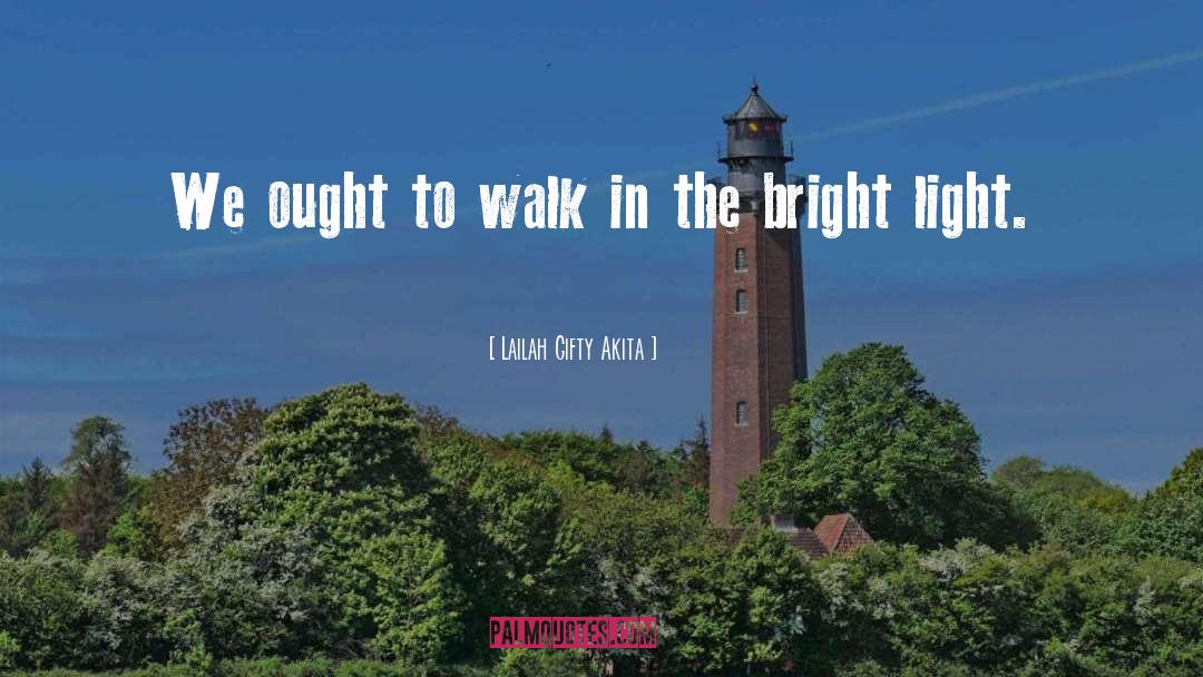 Light quotes by Lailah Gifty Akita