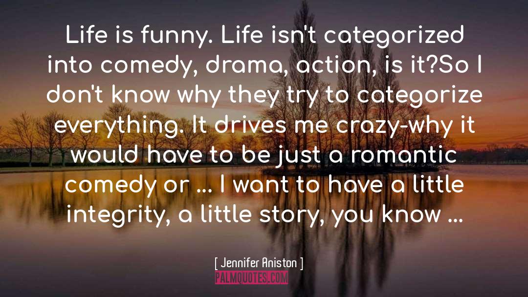 Light Romantic Comedy quotes by Jennifer Aniston