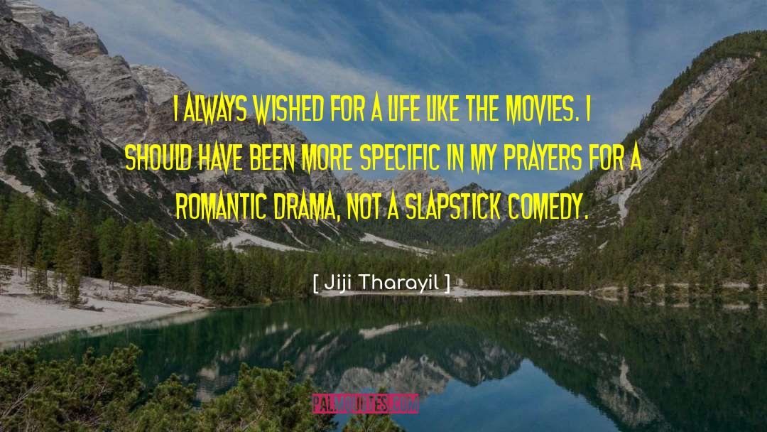 Light Romantic Comedy quotes by Jiji Tharayil