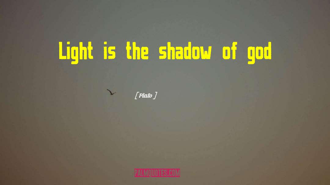 Light Shadow quotes by Plato