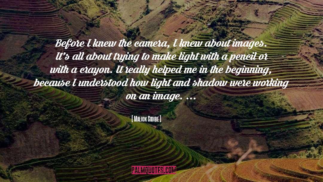 Light Shadow quotes by Malick Sidibe