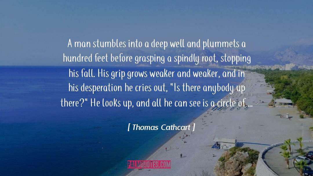 Light Shines quotes by Thomas Cathcart