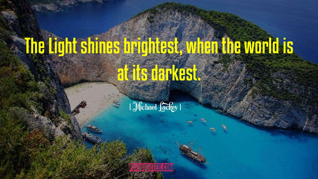 Light Shines quotes by Michael Lackey