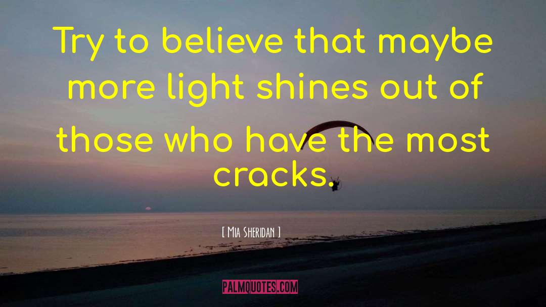 Light Shines quotes by Mia Sheridan