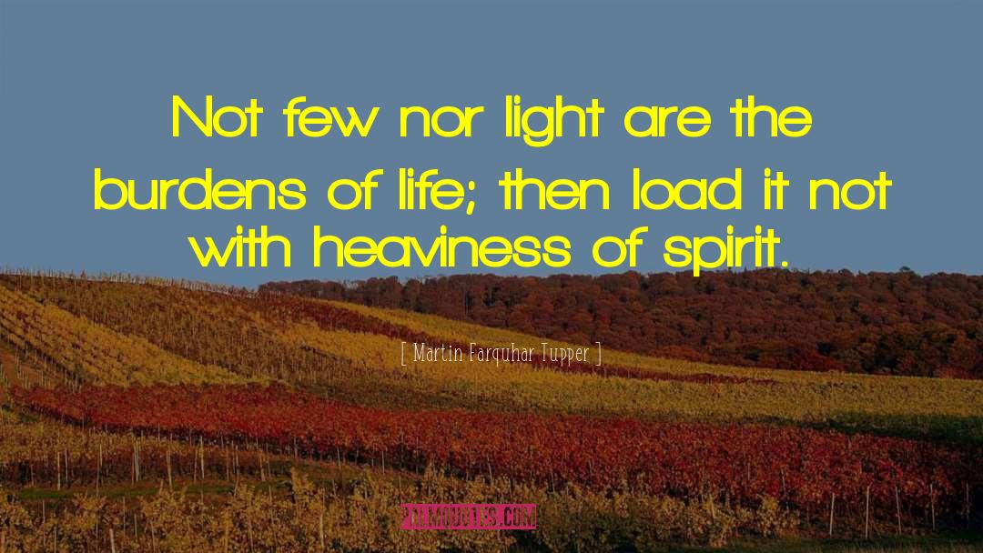 Light Spirit quotes by Martin Farquhar Tupper