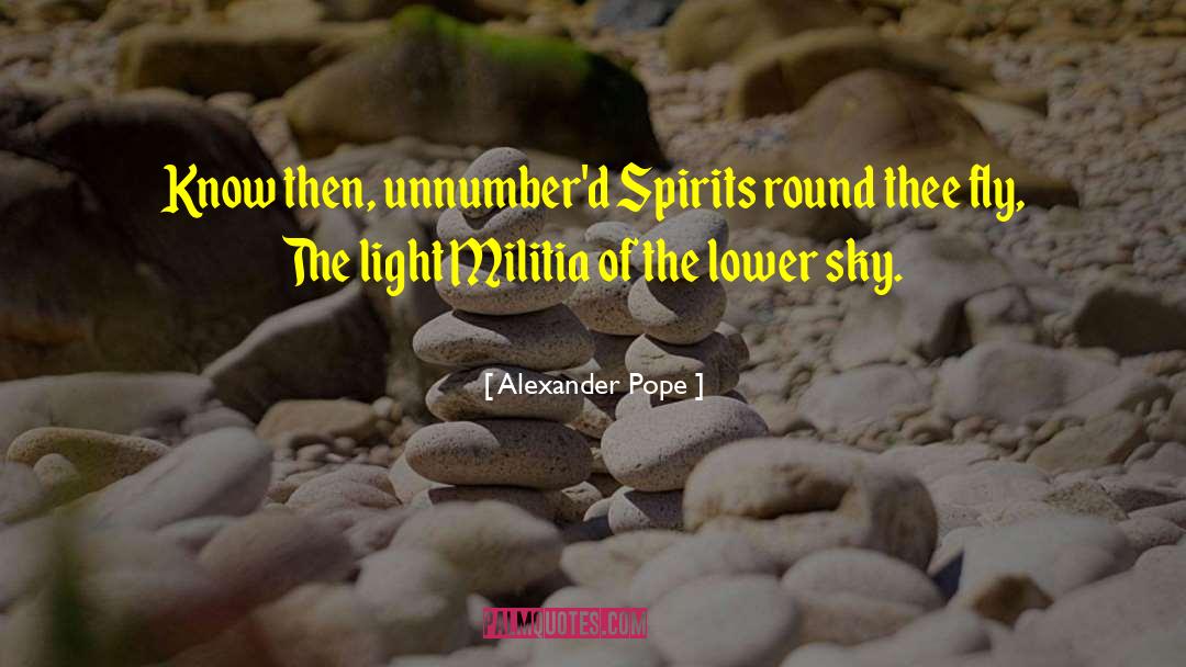 Light Spirit quotes by Alexander Pope