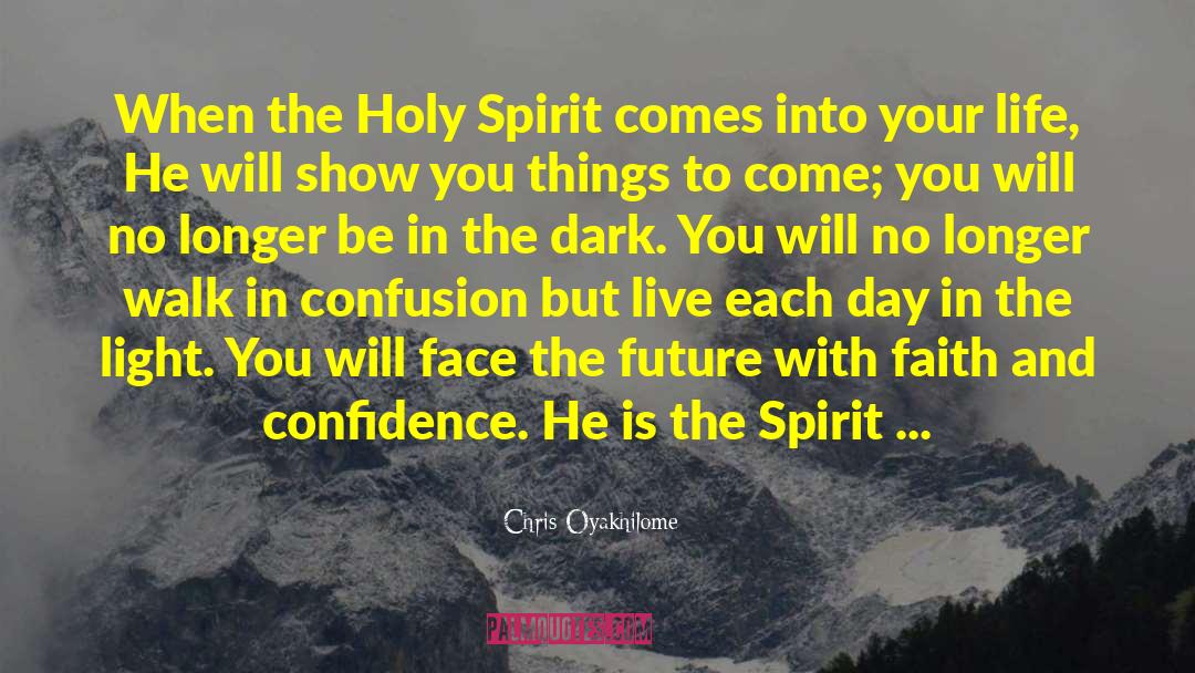 Light Spirit quotes by Chris Oyakhilome