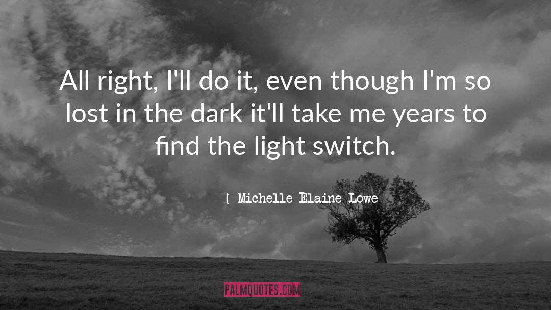 Light Switch quotes by Michelle Elaine Lowe