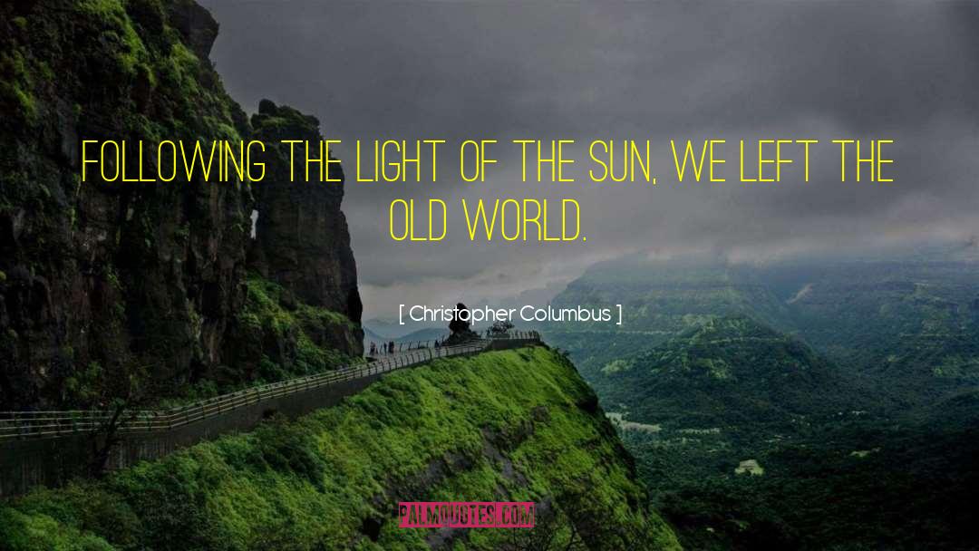 Light The Path quotes by Christopher Columbus