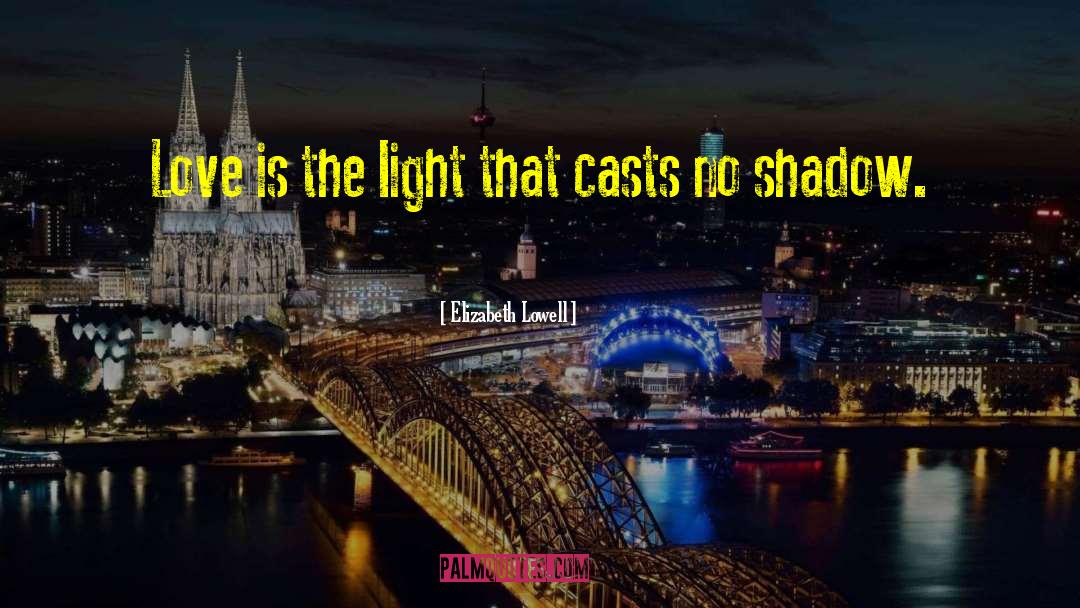 Light Vs Heavy quotes by Elizabeth Lowell