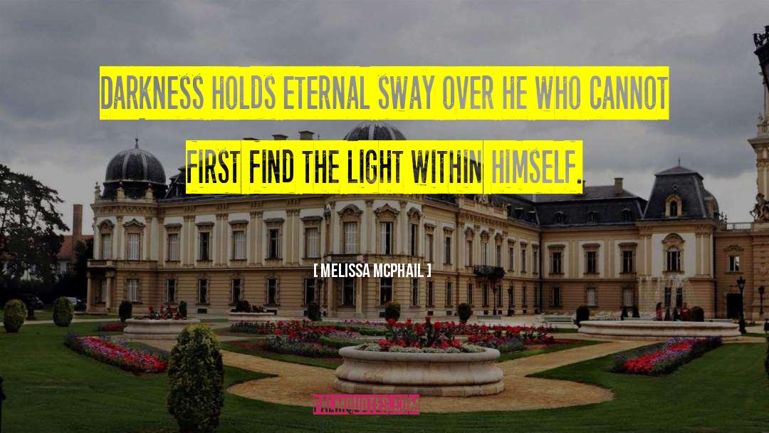 Light Within quotes by Melissa McPhail