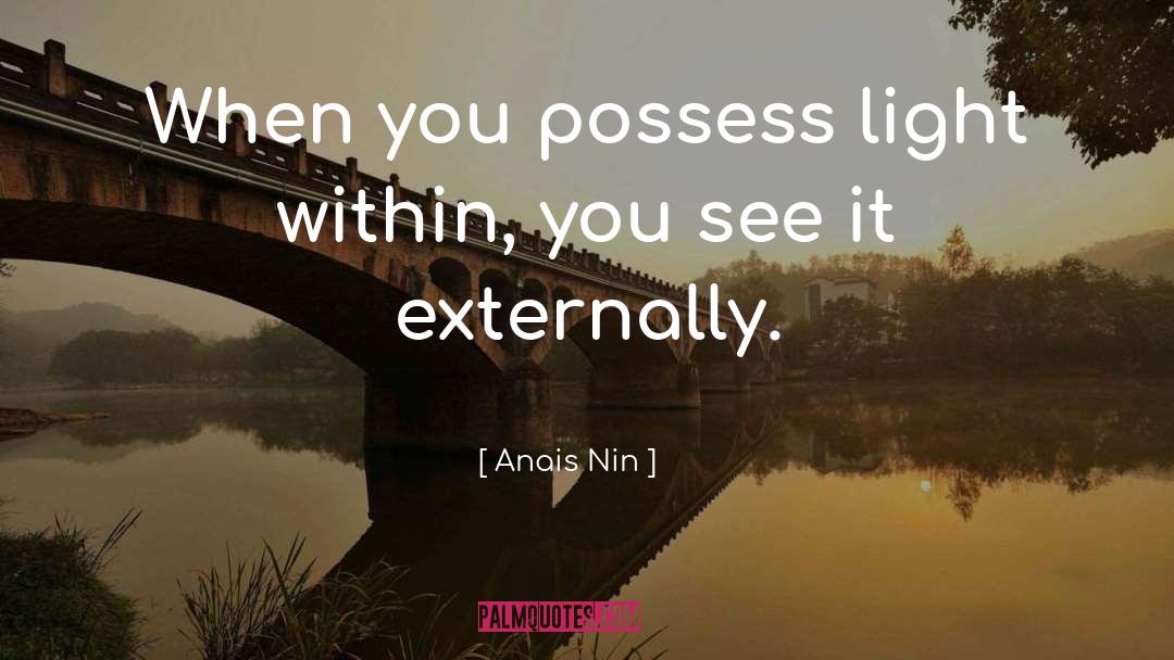 Light Within quotes by Anais Nin